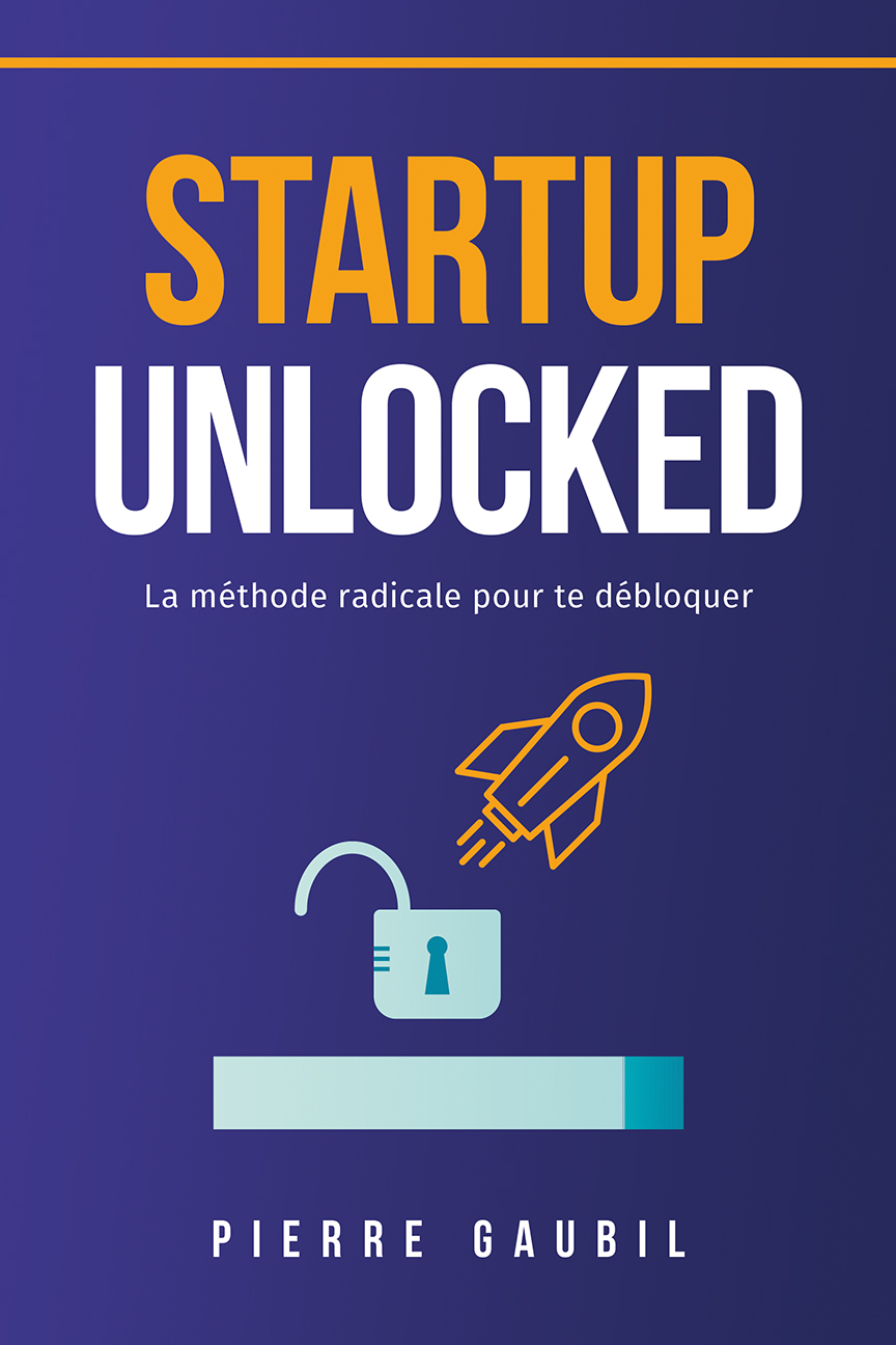 Startup Unlocked book cover by Pierre Gaubil